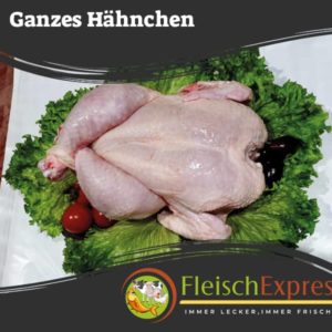 Ganzes Hähnchen - Fleischexpress