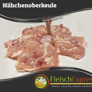 Hähnchenoberkeule ohne Haut & Knochen - Fleischexpress