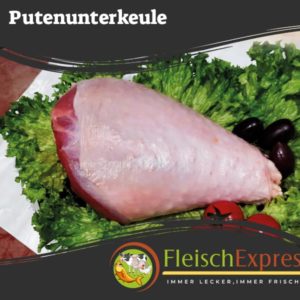 Putenunterkeule - Fleischexpress